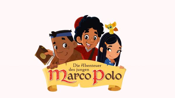 Marco Polo posiert mit Luigi und Shi La Won über dem Schriftzug "Die Abenteuer des jungen Marco Polo."