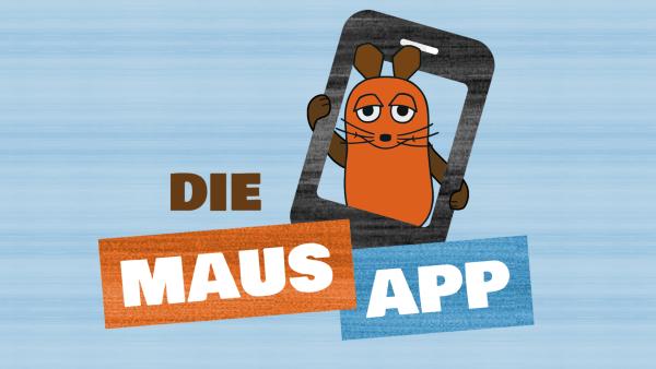 Die Maus App | Rechte: WDR