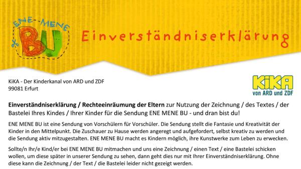 Auszug aus der Einverständniserklärung für das Einsenden eines Bildes für ENE MENE BU