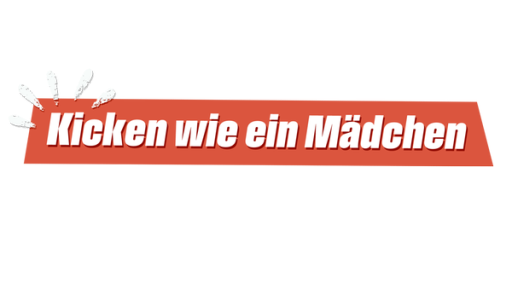 Kicken wie ein Mädchen | Rechte: ARD/WDR Kicken wie ein Mädchen | Rechte: ARD/WDR