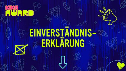 Einverständniserklärung | Rechte: KiKA / Jonas Armbruster Einverständniserklärung | Rechte: KiKA / Jonas Armbruster