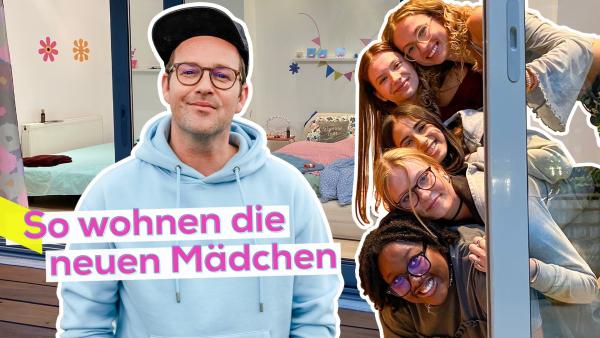 Rechts schauen fünf Mädchen lächelnd hinter einer Schiebetür hervor. Daneben Moderator Ben, im Hintergrund das Schlafzimmer der WG. Aufschrift: So wohnen die neuen Mädchen.