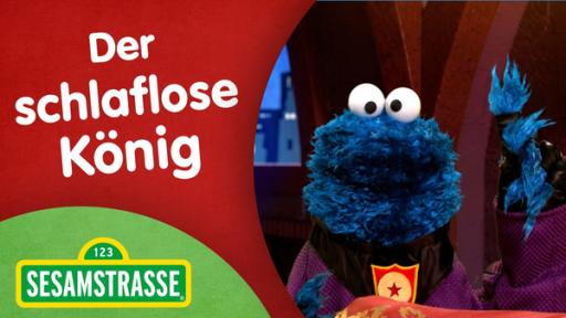 Sesamstraße Folge 2985: Der schlaflose König
