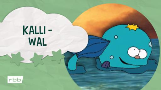 Kalli: Kalli - Wal | Rechte: rbb Kalli: Kalli - Wal (Quelle: rbb)